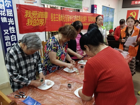 我愛(ài)湘潭我的家丨三株嶺社區(qū)新時(shí)代文明實(shí)踐站開(kāi)展端午節(jié)主題活動(dòng)